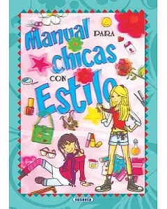 Manual para chicas con estilo / Manual for Stylish Girls