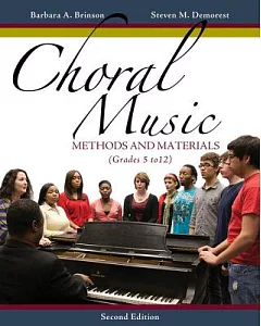 Choral Music: Methods and Materials: Developing Successful Choral Programs (Grades 5 to 12)