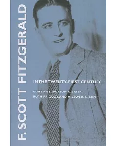 F. Scott Fitzgerald in the Twenty-first Century