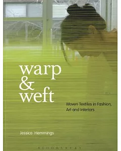 Warp & Weft: Woven Textiles in Fashion, Art and Interiors