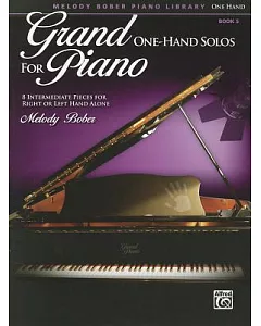 Grand One-Hand Solos for Piano 5: 8 Intermediate Pieces for Right or Left Hand Alone