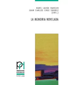 La memoria novelada / Fictionalized Memory: Hibridacion de generos y metaficcion en la novela espanola sobre la guerra civil y e