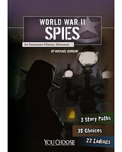 World War II Spies: An Interactive History Adventure