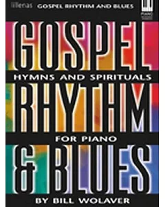 Gospel Rhythm & Blues: Hymns and Spirituals for Piano: Moderately Advanced