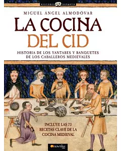 La cocina del Cid / The Cooking of el Cid