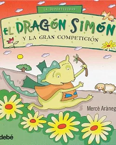 El dragon Simon y la gran competicion / Simon the Dragon and the Big Race