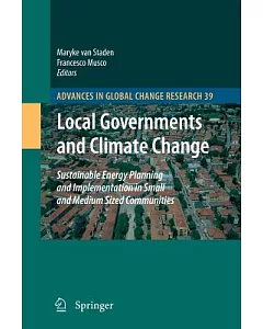 Local Governments and Climate Change: Sustainable Energy Planning and Implementation in Small and Medium Sized Communities