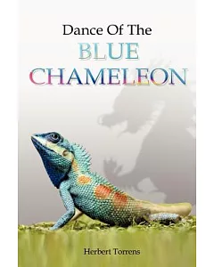 Dance of the Blue Chameleon