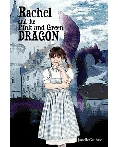 Rachel and the Pink and Green Dragon
