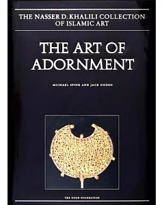 The Art of Adornment: Jewellery of the Islamic Lands