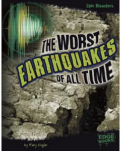 The Worst Earthquakes of All Time