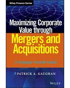 Maximizing Corporate Value Through Mergers and Acquisitions: A Strategic Growth Guide