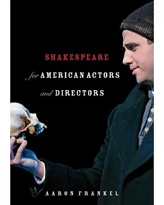 Shakespeare for American Actors and Directors