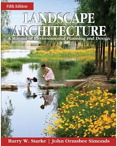 Landscape Architecture: A Manual of Environmental Planning and Design