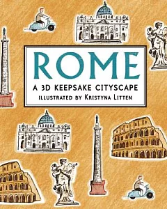 Rome: A 3D Keepsake Cityscape
