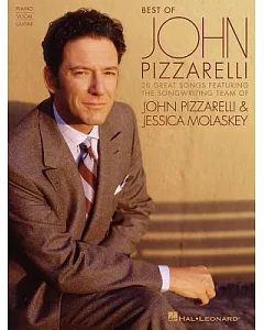 Best of John pizzarelli: Featuring the Songwriting Team of John pizzarelli & Jessica Molaskey