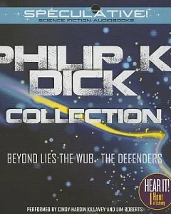 Philip K. Dick Collection: Beyond Lies the Wub/The Defenders