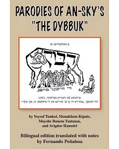 Parodies of An-Sky’s ”The Dybbuk”