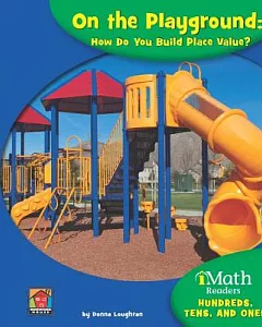 On the Playground: How Do You Build Place Value?