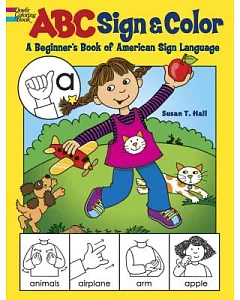 ABC Sign and Color: A Beginner’s Book of American Sign Language