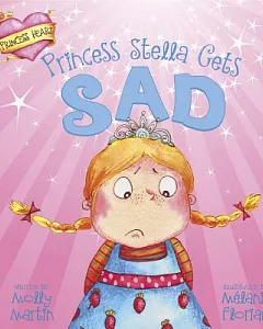 Princess Stella Gets Sad