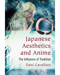 Japanese Aesthetics and Anime: The Influence of Tradition