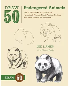 Draw 50 Endangered Animals: The Step-by-Step Way to Draw Humpback Whales, Giant Pandas, Gorillas, and More Friends We May Lose..