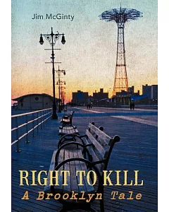Right to Kill: A Brooklyn Tale