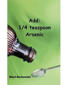 Add 1/4 Teaspoon Arsenic