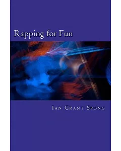 Rapping for Fun: Poetry With a Beat for Everyday