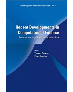 Recent Developments in Computational Finance: Foundations, Algorithms and Applications