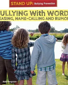 Bullying With Words: Teasing, Name-Calling, and Rumors