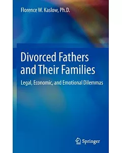 Divorced Fathers and Their Families: Legal, Economic, and Emotional Sequelae