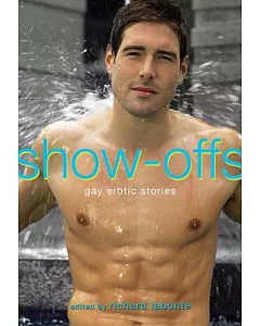 Show-Offs: Gay Erotic Stories
