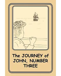 The Journey of John, Number Three