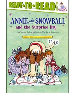 Annie and Snowball and the Surprise Day