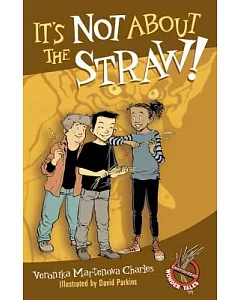 It’s Not About the Straw!