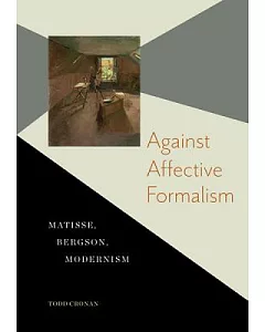 Against Affective Formalism: Matisse, Bergson, Modernism
