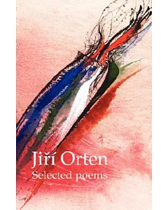 Jiri orten: Selected Poems