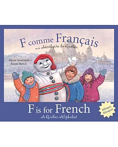 F Comme Francais/ F Is for French: Un Abécédaire Du Québec / a Québec Alphabet
