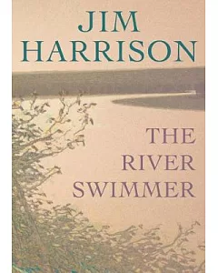 The River Swimmer: Novellas, Library Edition