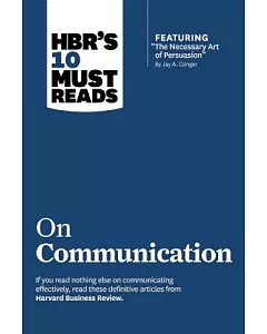 Hbr’s 10 Must Reads on Communication