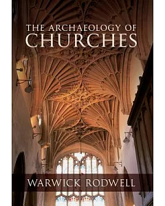The Archaeology of Churches
