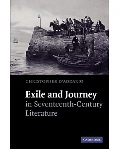 Exile and Journey in Seventeenth-Century Literature