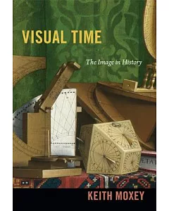 Visual Time: The Image in History