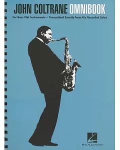John coltrane Omnibook: For Bass Clef Instruments--Transcribed Exactly from His Recorded Solos
