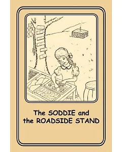 The Soddie and the Roadside Stand