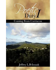 Poetic Duty I: Coming from Carriacou