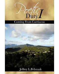 Poetic Duty I: Coming from Carriacou