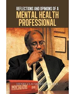 Reflections and Opinions of a Mental Health Professional